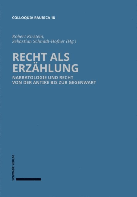 Sebastian Schmidt-Hofner, Robert Kirstein - Recht als Erzählung, E-bok