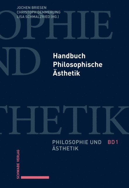 Lisa Schmalzried, Christoph Demmerling, Jochen Briesen - Handbuch Philosophische Ästhetik, E-bok