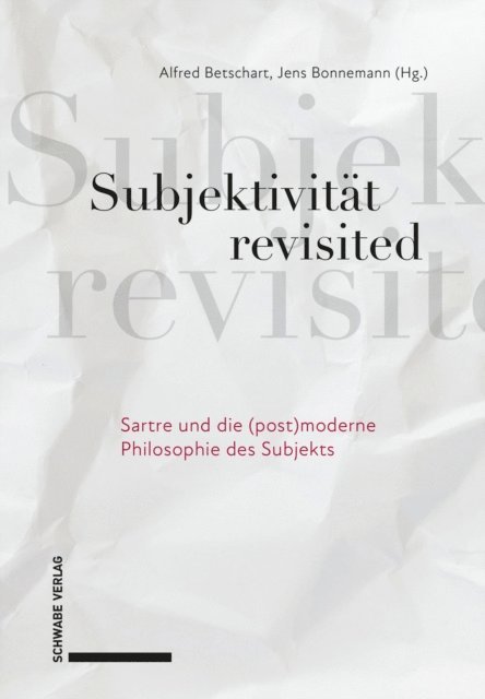 Jens Bonnemann, Alfred Betschart - Subjektivität revisited, E-bok
