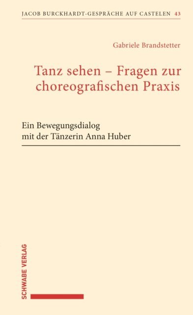 Tanz sehen – Fragen zur choreographischen Praxis