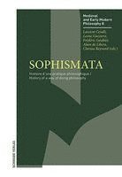 Laurent Cesalli, Leone Gazziero - Sophismata: Histoire Dune Pratique Philosophique / History of a Way of Doing Philosophy, Inbunden. Tillgänglighet: Lägg i varukorg