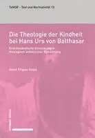 Gábor Frigyes Szabó - Die Theologie der Kindheit bei Hans Urs von Balthasar, Inbunden. Tillgänglighet: Lägg i varukorg