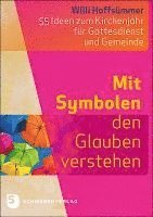 Willi Hoffsümmer - Mit Symbolen den Glauben verstehen, Häftad