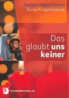 Heribert Haberhausen - Das glaubt uns keiner, Häftad