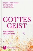 Maria Thomauske, Detlev Kuhn, Jürgen Kuhn - Gottes Geist, Inbunden