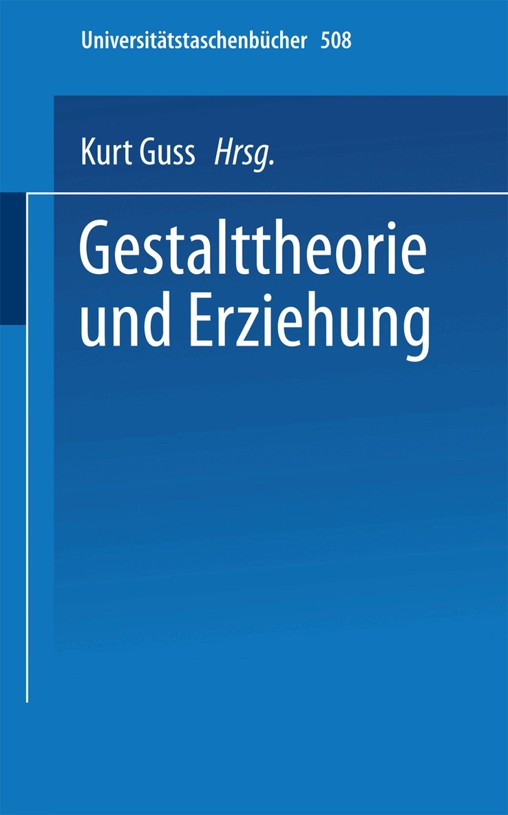 K. Guss - Gestalttheorie und Erziehung, Häftad. Tillgänglighet: Lägg i varukorg
