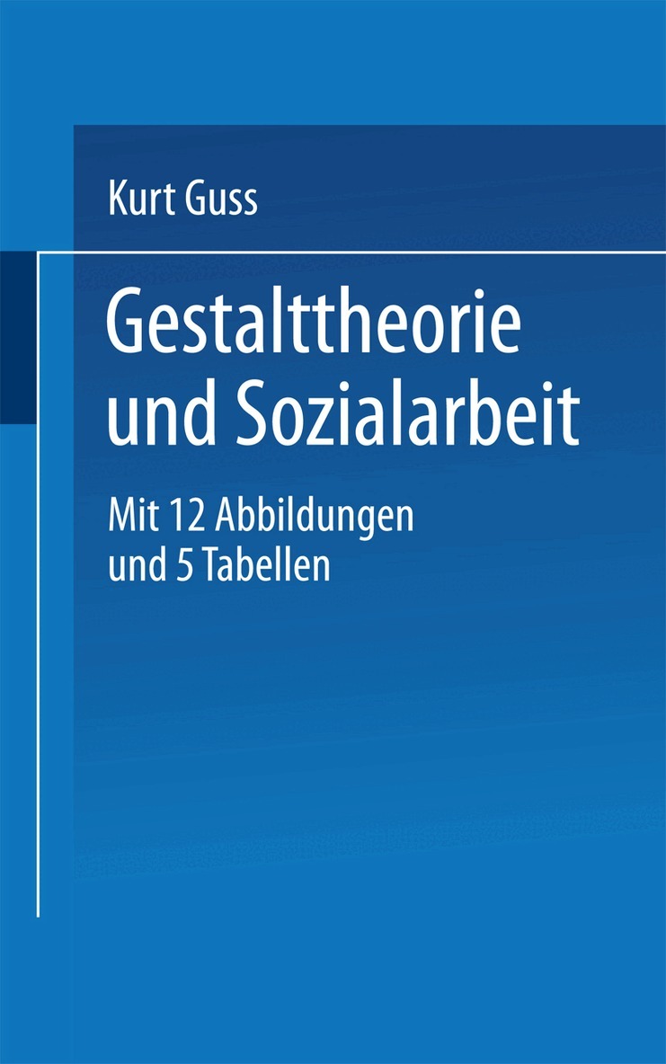 K. Guss - Gestalttheorie und Sozialarbeit, Häftad. Tillgänglighet: Lägg i varukorg