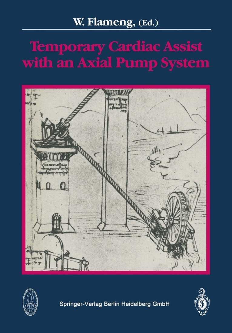 W. Flameng - Temporary Cardiac Assist with an Axial Pump System, Häftad. Tillgänglighet: Lägg i varukorg