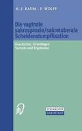 Die vaginale sakrospinale/sakrotuberale Scheidenstumpffixation