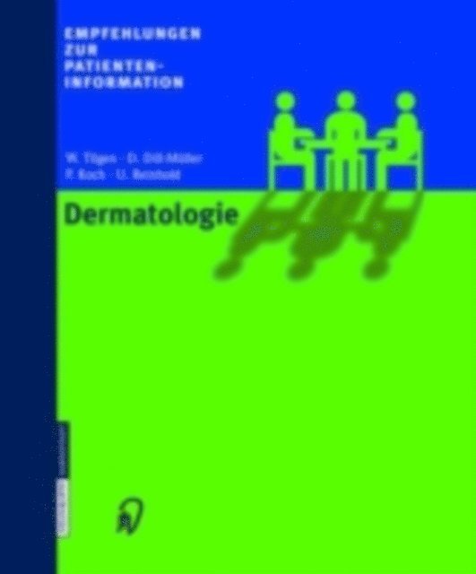 U. Reinhold, P. Koch, D. Dill-Muller, W. Tilgen - Empfehlungen zur Patienteninformation Dermatologie, E-bok
