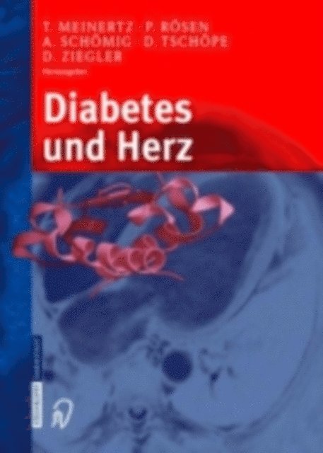 D. Ziegler, D. Tschope, A. Schomig, P. Rosen, T. Meinertz - Diabetes und Herz, E-bok