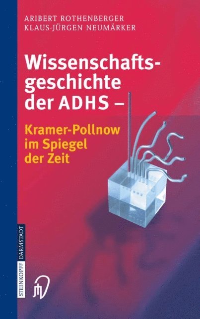 Klaus-Jurgen Neumarker, A. Rothenberger - Wissenschaftsgeschichte der ADHS, E-bok