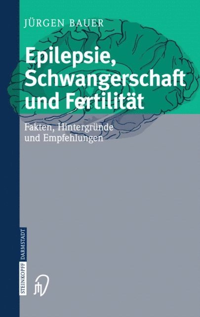 Jurgen Bauer - Epilepsie, Schwangerschaft und Fertilität, E-bok