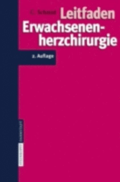 C. Schmid - Leitfaden Erwachsenenherzchirurgie, E-bok