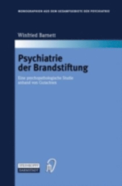 Winfried Barnett - Psychiatrie der Brandstiftung, E-bok