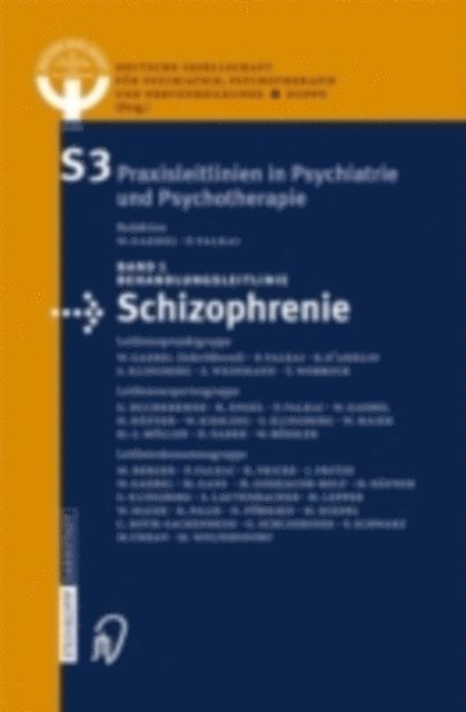 Psychotherapie und Nervenheilkunde Deutsche Gesellschaft fur Psychiatrie - Behandlungsleitlinie Schizophrenie, E-bok