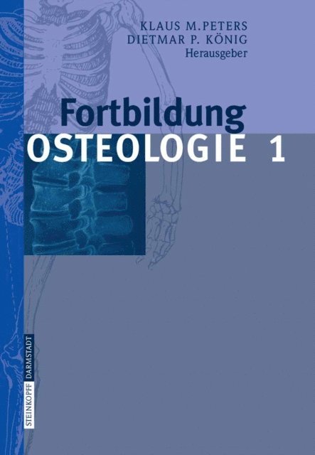 Dietmar P. Konig, Klaus M. Peters - Fortbildung Osteologie 1, E-bok