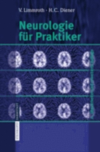H.C. Diener, V. Limmroth - Neurologie für Praktiker, E-bok