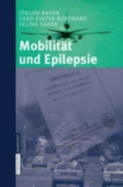S. Saher, G.-D. Burchard, J. Bauer - Mobilität und Epilepsie, E-bok
