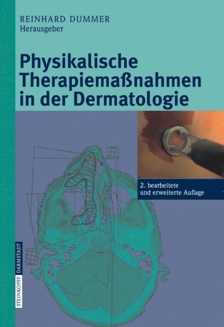 Reinhard Dummer - Physikalische Therapiemaßnahmen in der Dermatologie, E-bok