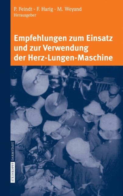 M. Weyand, F. Harig, P. Feindt - Empfehlungen zum Einsatz und zur Verwendung der Herz-Lungen-Maschine, E-bok. Tillgänglighet: Lägg i varukorg