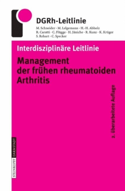 C. Specker, S. Rehart, K. Kruger, R. Kunz, H. Janiche, C. Flugge, R. Caratti, H.-H. Abholz, M. Lelgemann, M. Schneider - Interdisziplinäre Leitlinie Management der frühen rheumatoiden Arthritis, E-bok