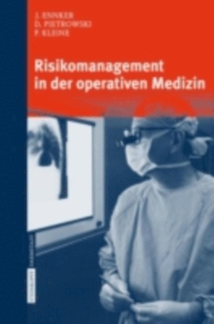 P. Kleine, D. Pietrowski, J. Ennker - Risikomanagement in der operativen Medizin, E-bok