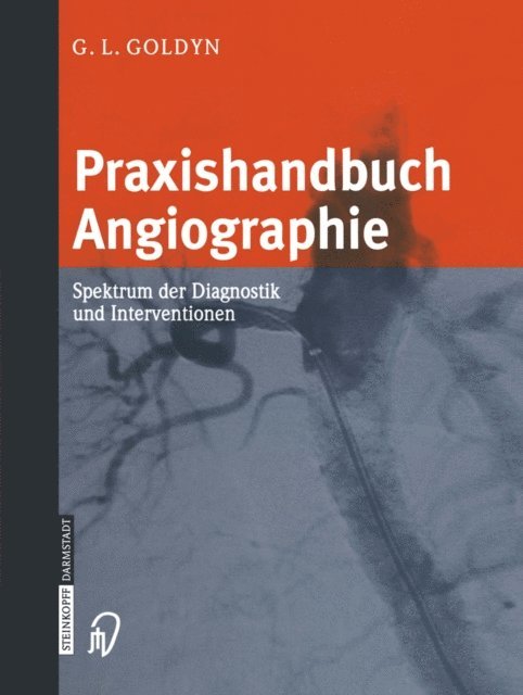 Praxishandbuch Angiographie