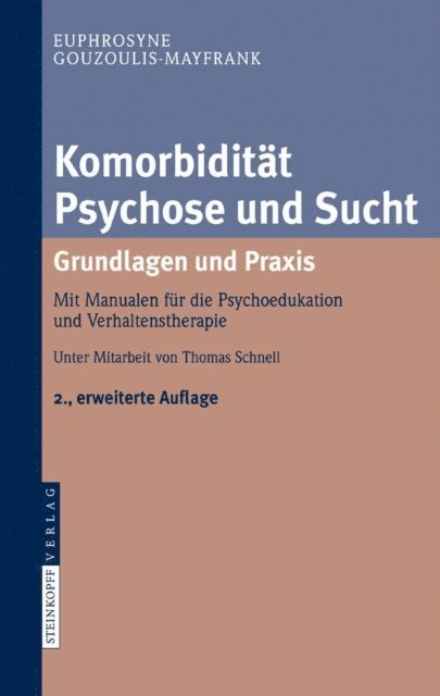 Euphrosyne Gouzoulis-Mayfrank - Komorbidität Psychose und Sucht - Grundlagen und Praxis, E-bok