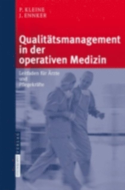 J. Ennker, P. Kleine - Qualitätsmanagement in der operativen Medizin, E-bok