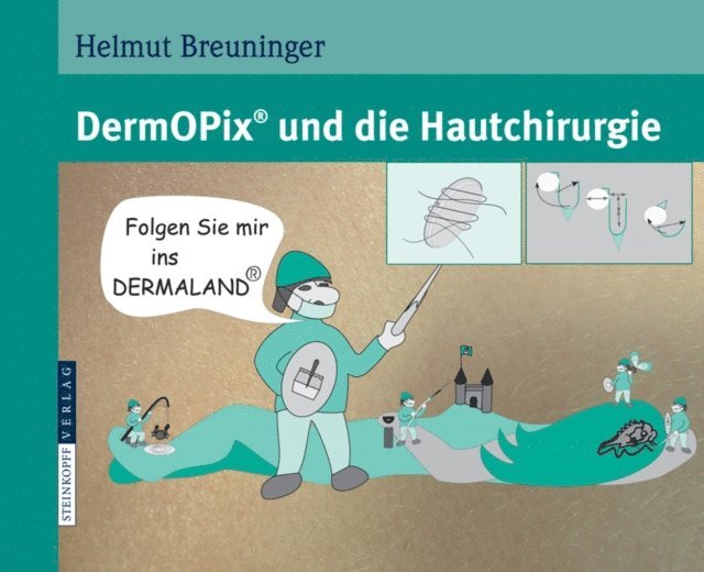 Helmut Breuninger - DermOPix® und die Hautchirurgie, E-bok