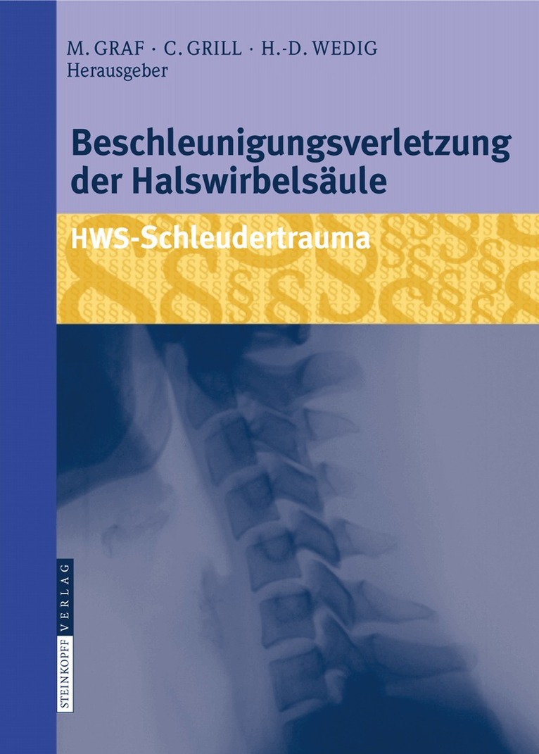 Michael Graf, Christian Grill, Hans-Dieter Wedig - Beschleunigungsverletzung der Halswirbelsäule, Inbunden. Tillgänglighet: Lägg i varukorg
