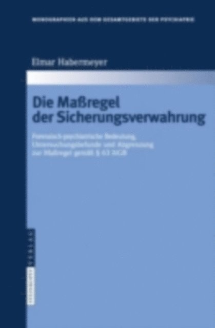 Elmar Habermeyer - Die Maßregel der Sicherungsverwahrung, E-bok
