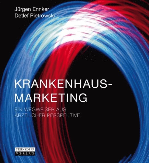 Detlef Pietrowski, Jurgen Ennker - Krankenhausmarketing, E-bok
