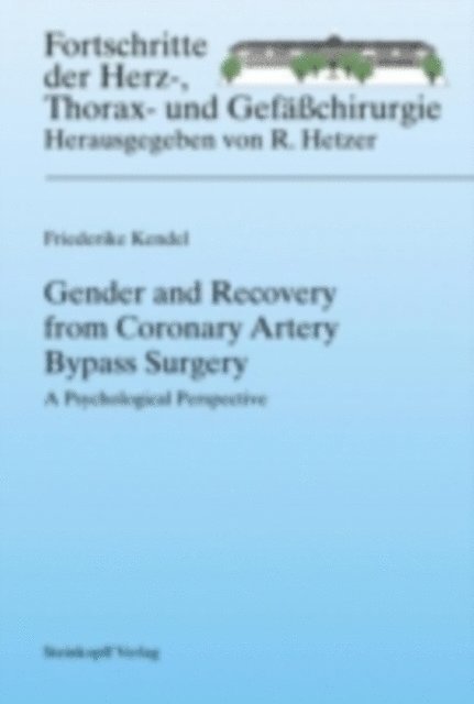 Friederike Kendel - Gender and Recovery from Coronary Artery Bypass Surgery, E-bok