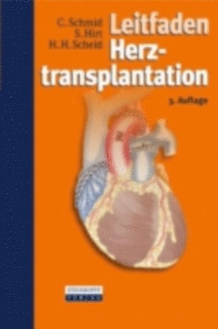 Hans Heinrich Scheld, Stephan Hirt, Christof Schmid - Leitfaden Herztransplantation, E-bok