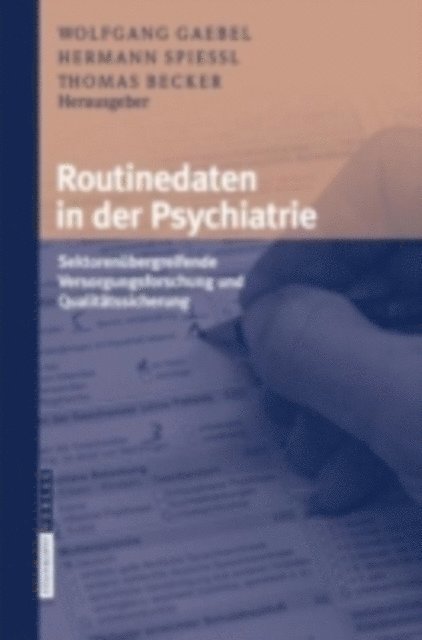 Thomas Becker, Hermann Spiel, Wolfgang Gaebel - Routinedaten in der Psychiatrie, E-bok