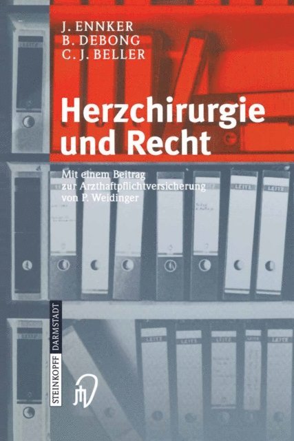 C.J. Beller, B. Debong, J. Ennker - Herzchirurgie und Recht, E-bok