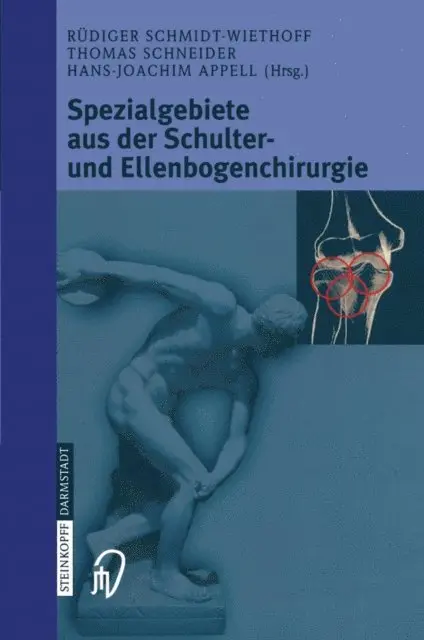 Hans-Joachim Appell, Thomas Schneider, R. Schmidt-Wiethoff - Spezialgebiete aus der Schulter- und Ellenbogenchirurgie, E-bok. Tillgänglighet: Lägg i varukorg
