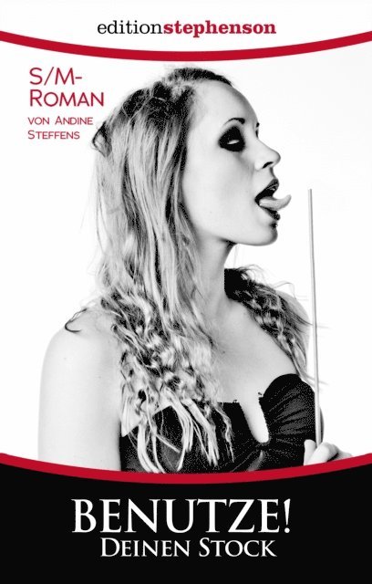 Andine Steffens - Benutze! Deinen Stock, E-bok