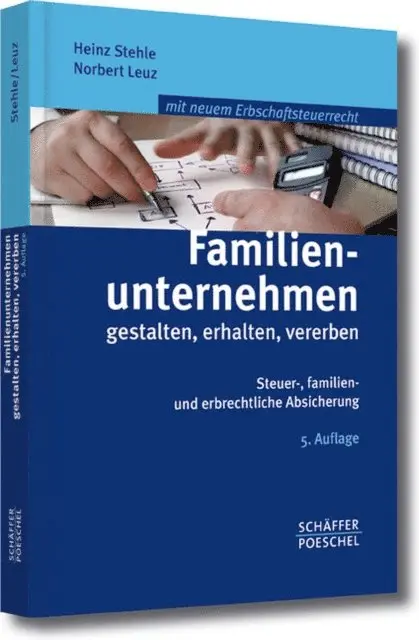 Norbert Leuz, Heinz Stehle - Familienunternehmen gestalten, erhalten, vererben, E-bok. Tillgänglighet: Lägg i varukorg