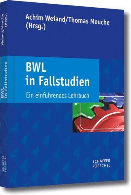 Thomas Meuche, Achim Weiand - BWL in Fallstudien, E-bok