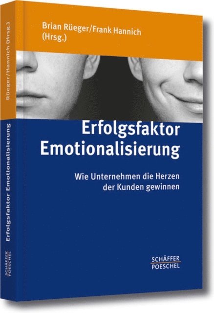 Frank M. Hannich, Brian P. Rueger - Erfolgsfaktor Emotionalisierung, E-bok