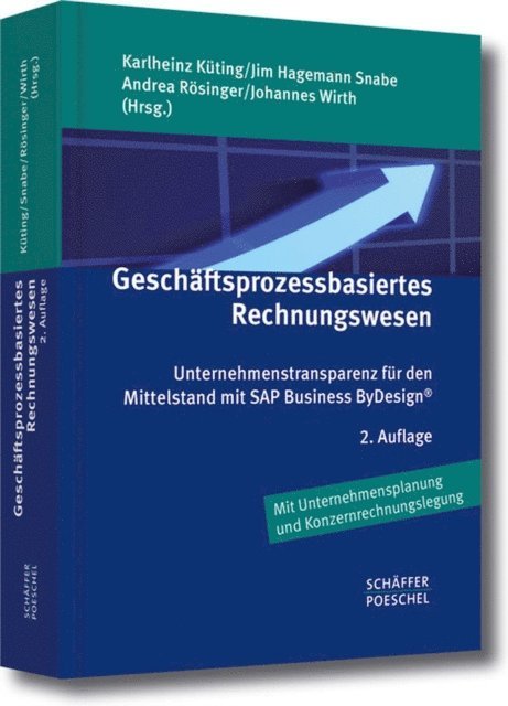 Johannes Wirth, Andrea Rosinger, Jim Hagemann Snabe, Karlheinz Kuting - Geschäftsprozessbasiertes Rechnungswesen, E-bok