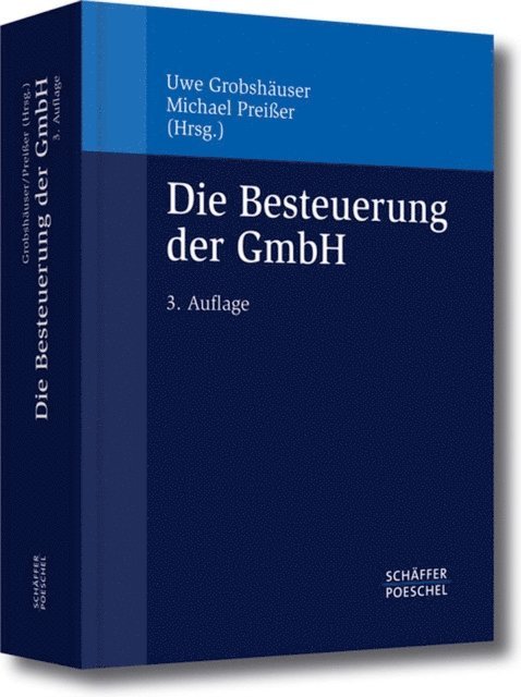 Michael Preier, Uwe Grobshauser - Die Besteuerung der GmbH, E-bok