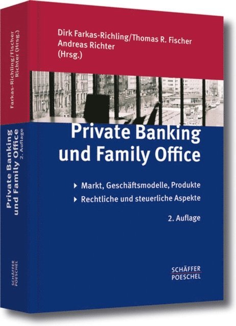 Andreas Richter, Thomas R. Fischer, Dirk Farkas-Richling - Private Banking und Family Office, E-bok