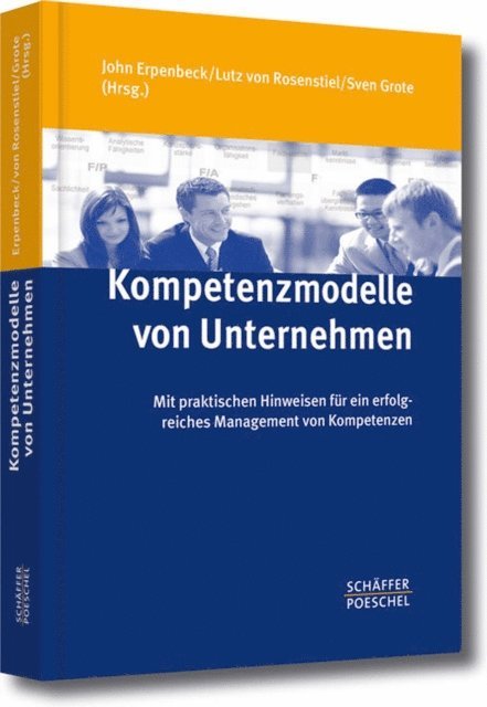 Sven Grote, Lutz Rosenstiel, John Erpenbeck - Kompetenzmodelle von Unternehmen, E-bok