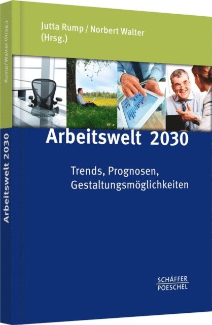 Norbert Walter, Jutta Rump - Arbeitswelt 2030, E-bok