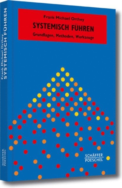 Frank Michael Orthey - Systemisch Führen, E-bok