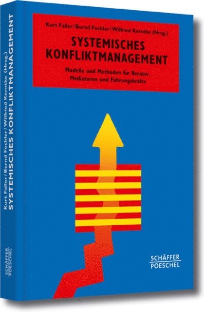 Wilfried Kerntke, Bernd Fechler, Kurt Faller - Systemisches Konfliktmanagement, E-bok